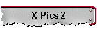 X Pics 2